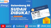 Program Kartu Prakerja Gelombang 50 Dibuka, Yuk Segera Daftar dan Siapkan Data Diri Anda