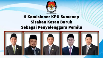 Lima Komisioner KPU Sumenep Sisakan Kesan Buruk Diakhir Jabatannya