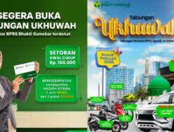 Tabungan Ukhuwah BPRS Bhakti Sumekar; Menabung Dapat Mobil