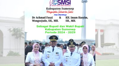 Hari Ini Fauzi-Imam Resmi Dilantik Sebagai Bupati dan Wakil Bupati di Istana Negara, SMSI Sumenep Beri Ucapan Selamat